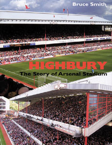Highbury - The Story of Arsenal Stadium