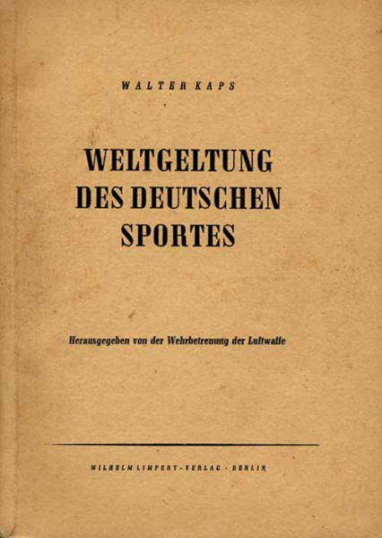 Weltgeltung des deutschen Sports. Zahlen und Leistungen.