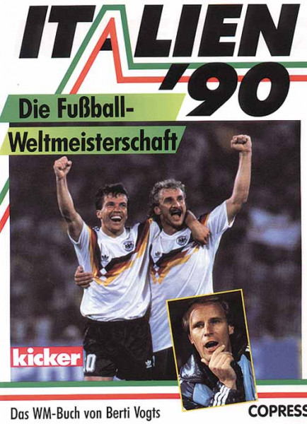 Italien '90. Die Fußball-Weltmeisterschaft.