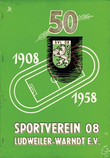 Festschrift zum 50jährigen Jubiläum des Sportverein 08 Ludweiler-Warndt e.V. verbunden mit der Einwe