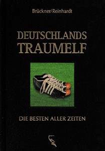 Deutschlands Traumelf - Die Besten aller Zeiten