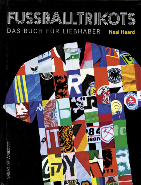 Fußballtrikots - Das Buch für Liebhaber