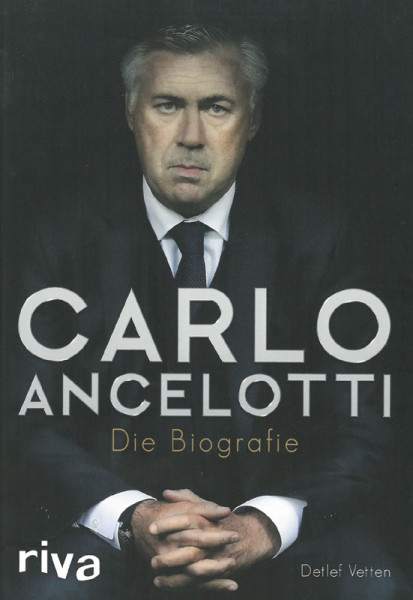 Carlo Ancelotti - Die Biografie.