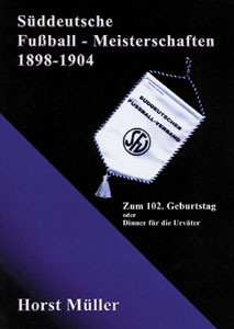 Süddeutsche Fußball-Meisterschaften 1898-1904