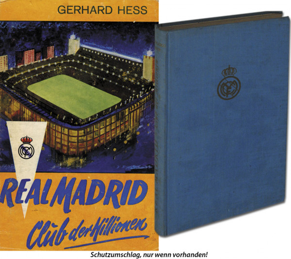 Real Madrid. Club der Millionen