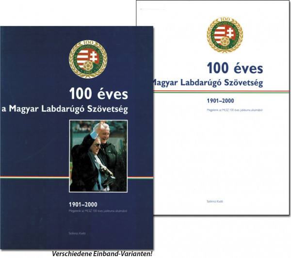 100 Years of Hungarian Football Association 1901 - 2000