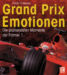 Grand Prix Emotionen - Die packendsten Momente der Formel 1.