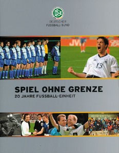 Spiel ohne Grenze: 20 Jahre Fu ball-Einheit