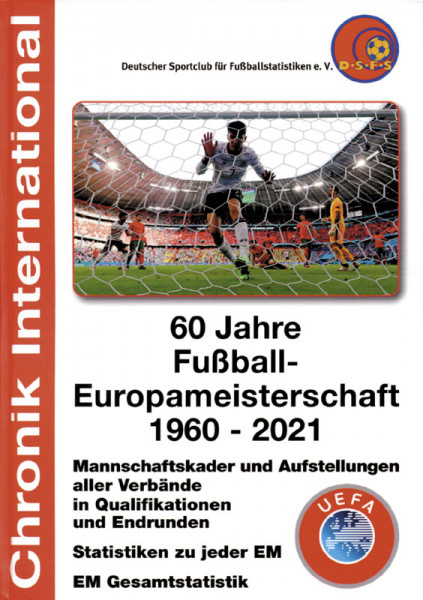 60 Jahre Fußball-Europameisterschaften - aktualisierte Auflage bis 2021