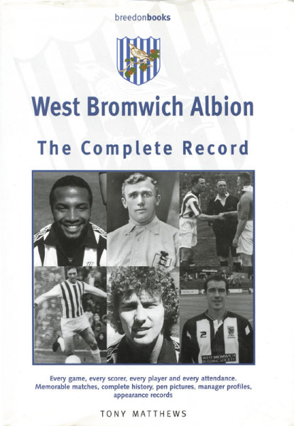 West Bromwich Albion - The Complete Record.