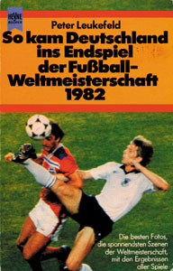 So kam Deutschland ins Endspiel der Fußball-Weltmeisterschaft 1982
