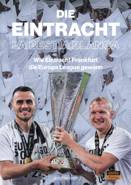 Die Eintracht - La Bestia Blanca.