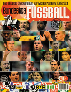 Bundesliga Fußball. Das aktuelle Stickeralbum zur Meisterschaft 2002/03.