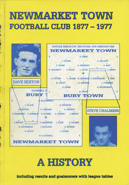 Newmarket Town Football Club 1877-1977.
