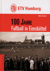 100 Jahre Fußball in Eimsbüttel.