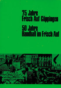 G ppingen Frisch Auf. 30 Jahre Handballgeschichte 1946-1976.