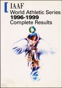 World Athletic Series 1996-1999 - Complete Results