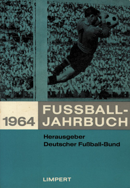 Fußball-Jahrbuch 1964. 31.Jahrgang