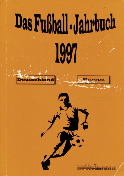 Das Fußball-Jahrbuch 1997 - Deutschland/Europa