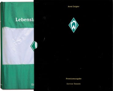 Lebenslang grün-weiß - Das große Werder Bremen-Buch - Premium-Ausgabe.