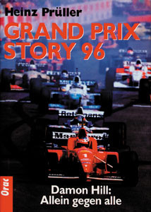 Grand Prix Story 96. Damon Hill - allein gegen alle.