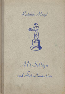 Mit Schläger und Schreibmaschine - Tennisaufsätze und Tennisgeschichten.
