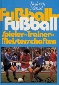 Fußball-Fußball. Spieler, Trainer, Meisterschaften