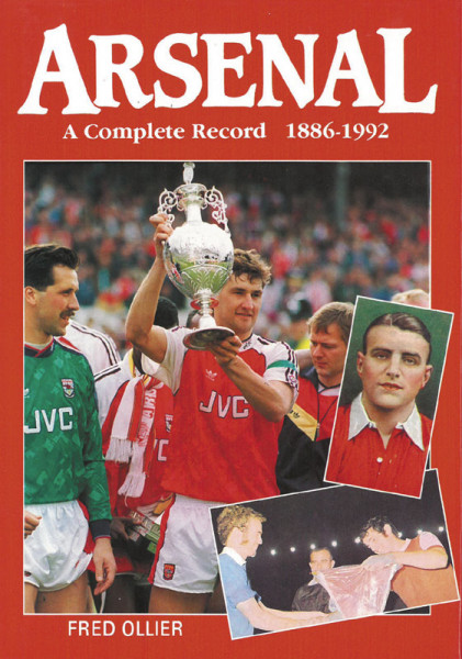 Arsenal A Complete Record 1886-1992. Neuauflage.