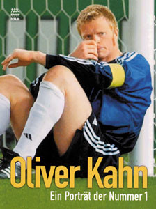 Oliver Kahn - Ein Porträt der Nummer 1