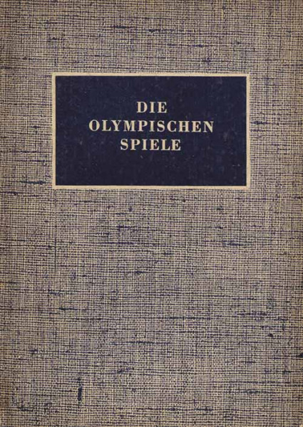 Die Olympischen Spiele in Altertum und Gegenwart.