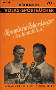 Olympische Rekordsieger. Wesen und Wertung der Großleistungsträger der Leichtathletik. Köbners Volks