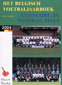 Het belgisch Voetbaljaarboek - L'annuaire du football Belge 2004.