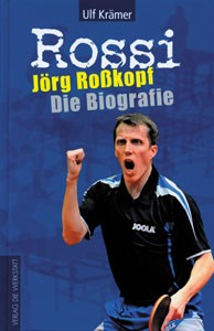 Rossi - Jörg Roßkopf - Die Biografie.