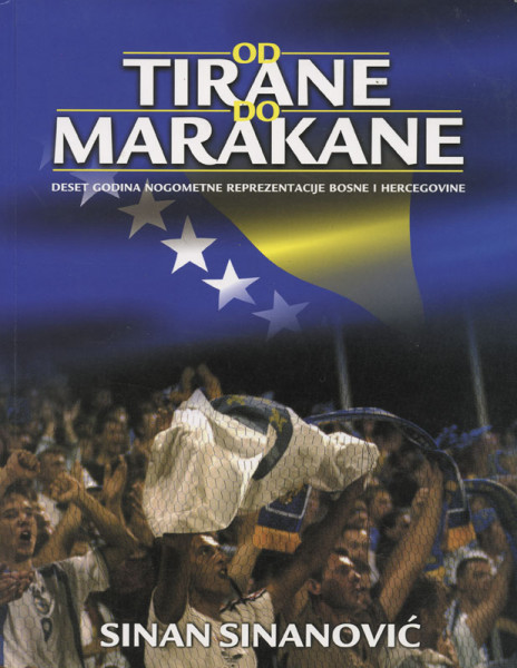 From Tirana to Makana - Bosnia-Herzegovina in World and Euro Cups