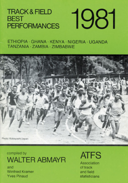 Track and Field Best Performances 1981 - Ethiopia, Ghana, Kenya, Nigeria, Uganda, Tanzania, Zambia, Zimbabwe.