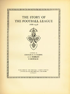 The Story of the Football League 1888 - 1938