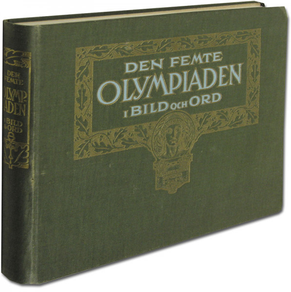 Den femte Olympiaden. Olympiska Spelen Stockholm 1912. I Bild och ord.