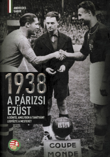 1938 A Párizsi Ezüst World Cup 1938