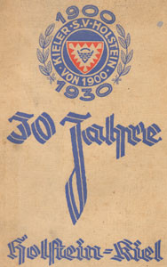 30 Jahre Holstein-Kiel. 1900-1930.