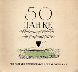 50 Jahre Abteilung Fußball und Leichtathletik des Essener Turnerbundes Schwarz-Weiß e.V.