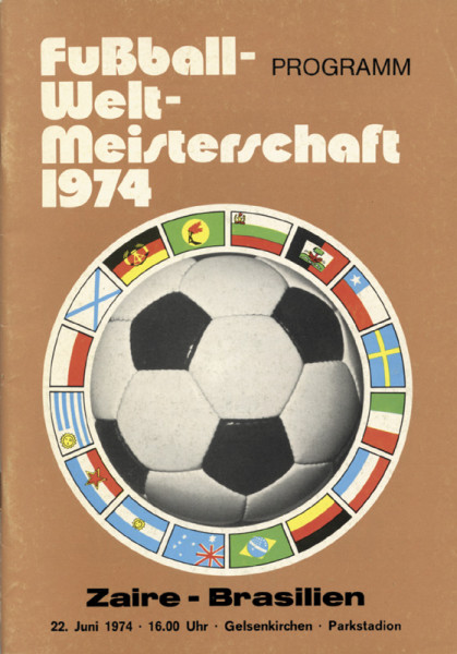 Zaire - Brasilien. 22.6.74 in Gelsenkirchen. Programm der Fußball - Weltmeisterschaft 1974.