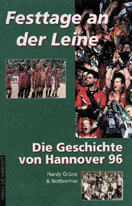 Festtage an der Leine - Die Geschichte von Hannover 96
