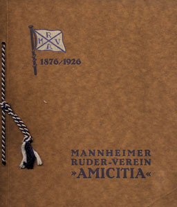 50 Jahre Mannheimer Ruder-Verein „Amicitia“. 1876/1926.