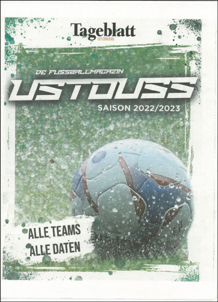 Ustouss de Fussballmagazin Saison 2022/2023.