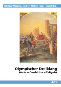 Olympischer Dreiklang: Werte - Geschichte - Zeitgeist.