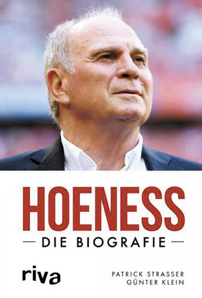 Hoeness - Die Biografie