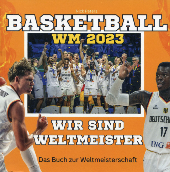 Basketball WM 2023. Wir sind Weltmeister.