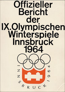 Offizieller Bericht der IX.Olympischen Winterspiele Innsbruck 1964.