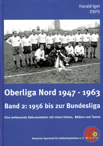 Oberliga Nord 1947-1963 - Band 2: 1956 bis zur Bundesliga