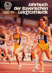 Jahrbuch der Bayerische Leichtathletik 1980/81.